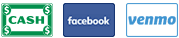 We Accept Cash, Facebook, and Venmo We Accept Cash, Facebook, and Venmo
